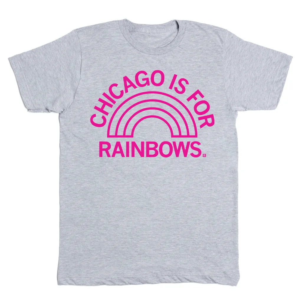 Chicago Is For Rainbows