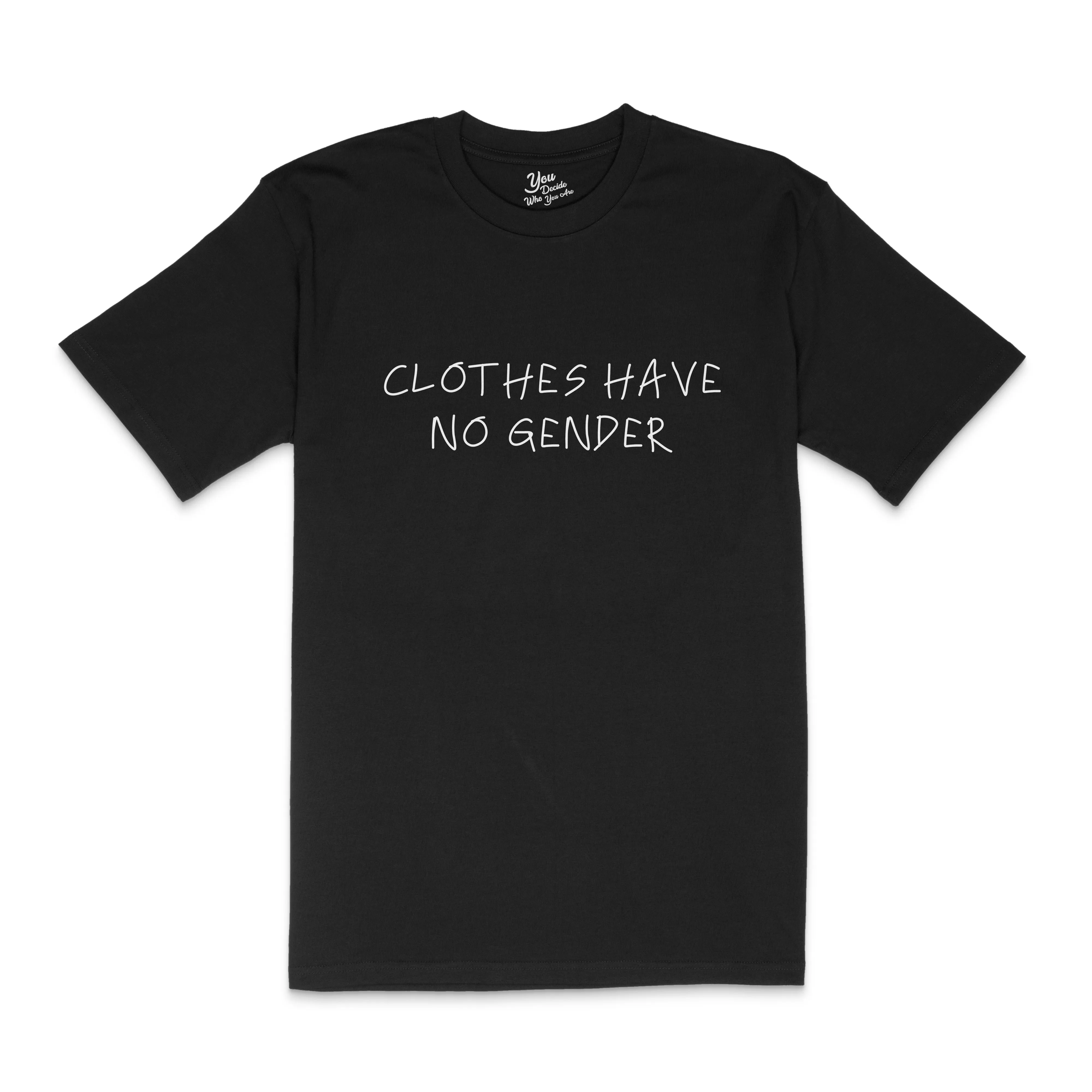 CLOTHES HAVE NO GENDER T-Shirt